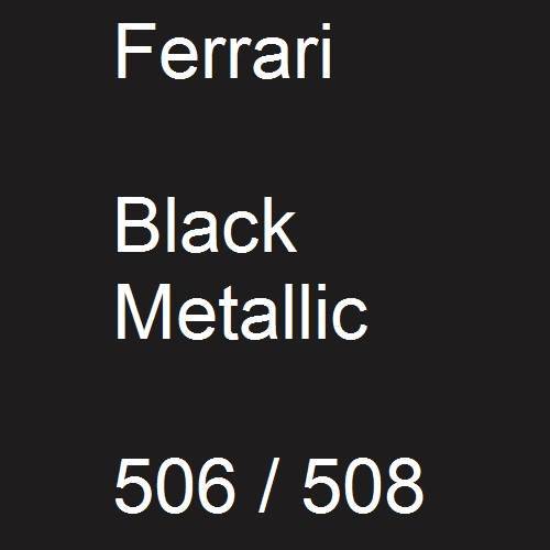 Ferrari, Black Metallic, 506 / 508.